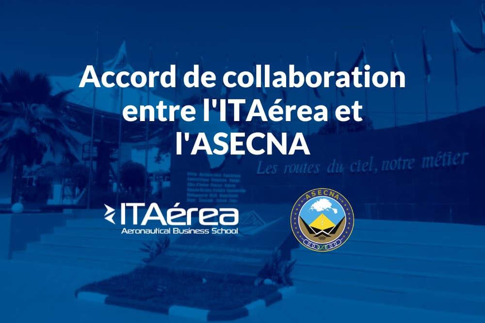 Accord de collaboration entre l'ITAérea et l'ASECNA Accord de collaboration entre l'ITAérea et l'ASECNA
