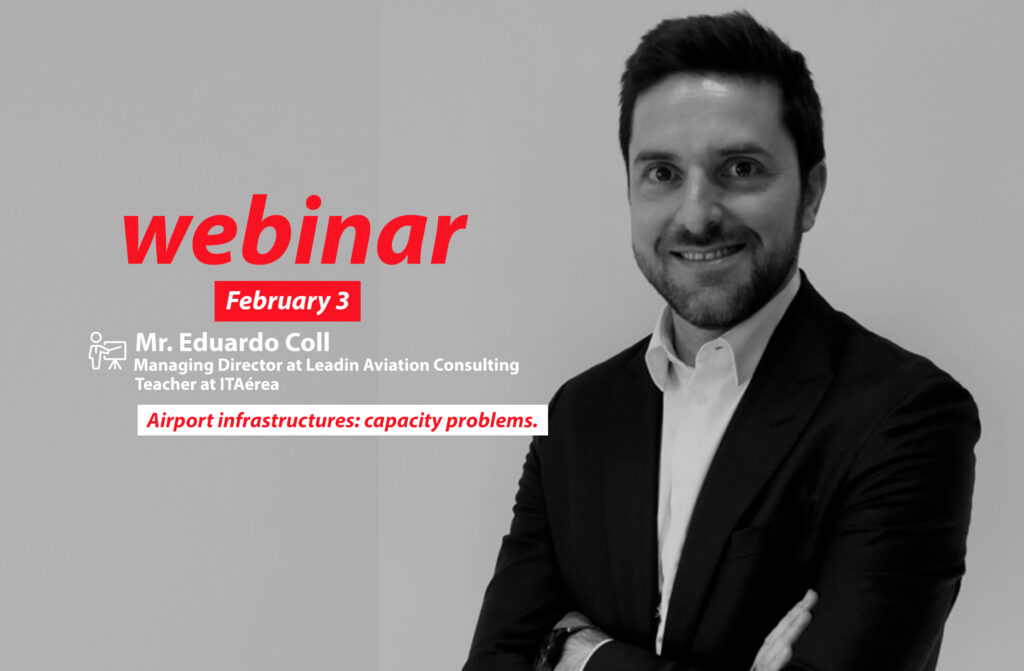 WEBINAR 3 febrero 1024x671 - Webinar. Airport infrastructures: capacity problems