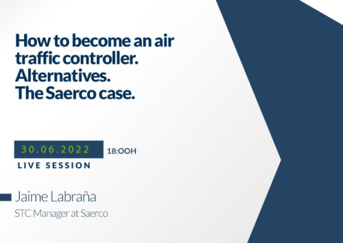 New Webinar: How to become an air traffic controller. Alternatives. The SAERCO case.
