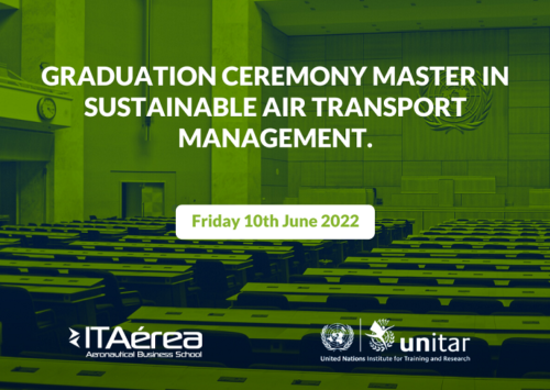 Graduation Ceremony Master in Sustainable Air Transport Management (ITAérea & United Nations)