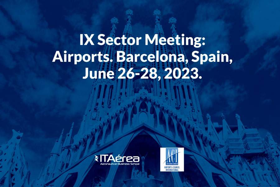 IX Sector Meeting: Airports. Barcelona, Spain, June 26-28, 2023.