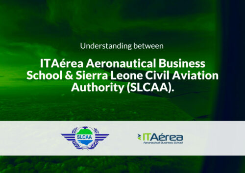 Understanding between ITAérea Aeronautical Business School & Sierra Leone Civil Aviation Authority (SLCAA)