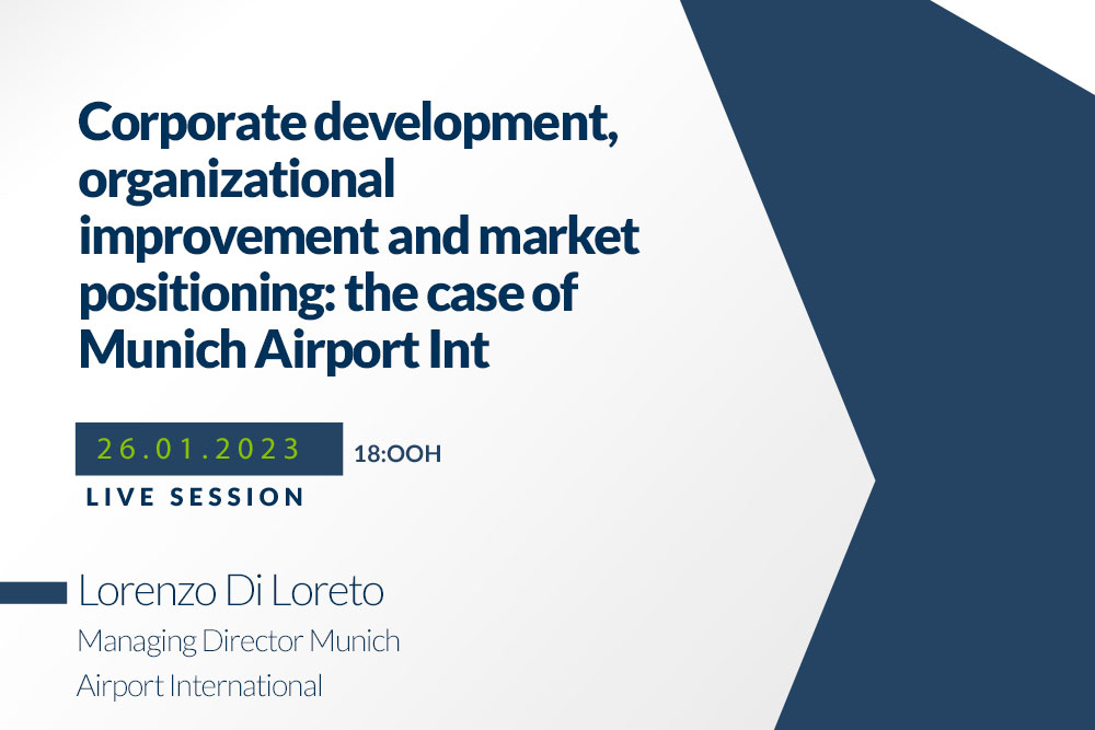 New webinar about Corporate development, organizational improvement and market positioning: the case of Munich Airport Int