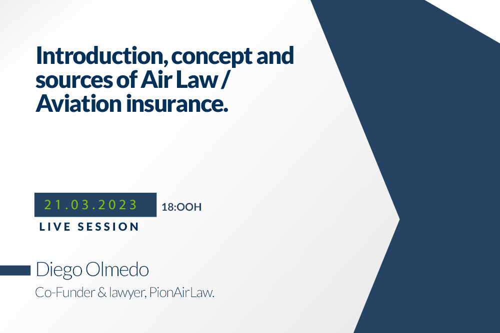 New webinar about Introduction, concept and sources of Air Law / Aviation insurance