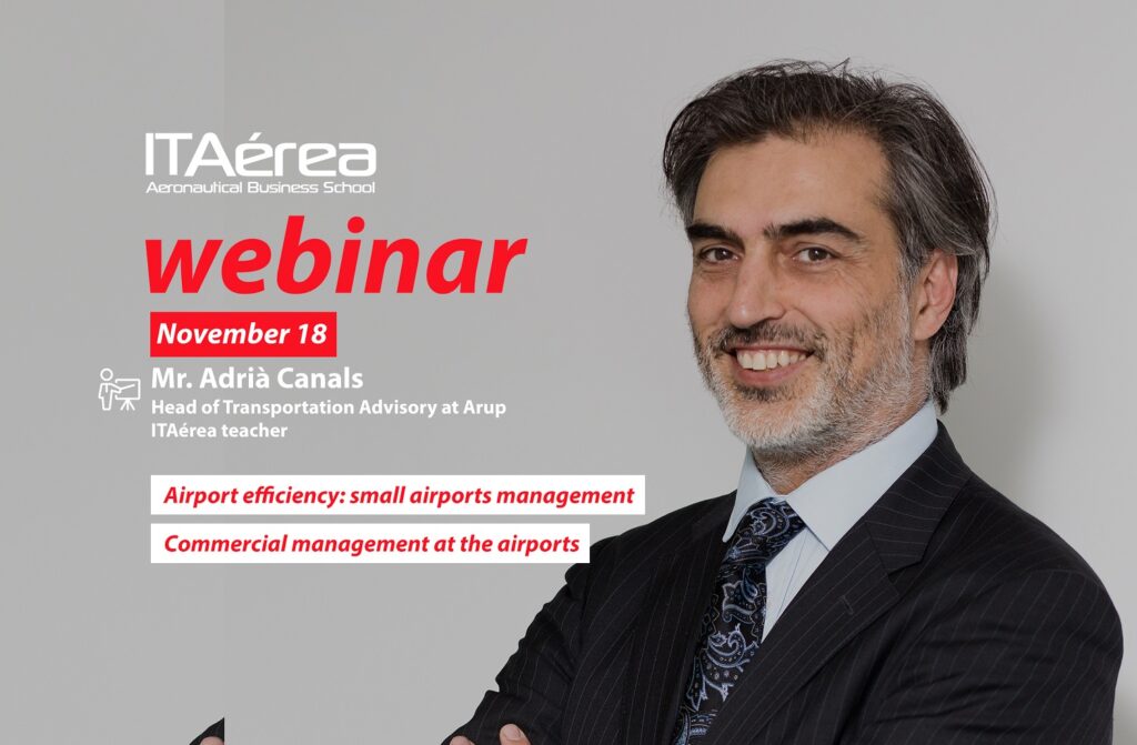 WEBINAR November 18 Adrià Canals 1024x671 - Webinar about Airport efficiency: small airports management / Commercial management at the airports
