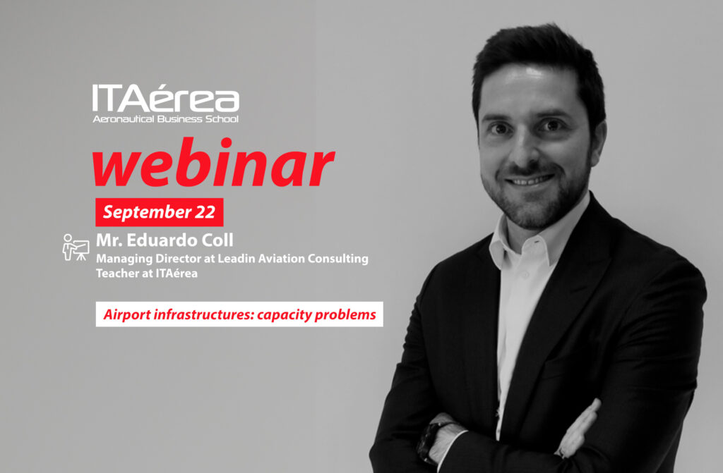 WEBINAR September 22 Eduardo Coll 1024x671 - Live conference about Airport infrastructures: capacity problems